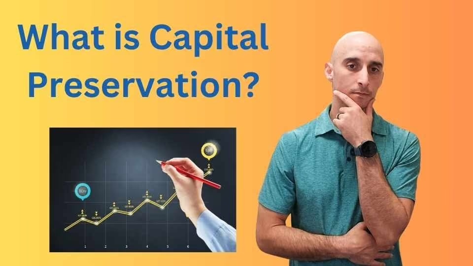What is Capital Preservation?